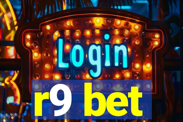 r9 bet